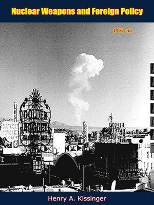 cover image of Nuclear Weapons and Foreign Policy 1957 ed.